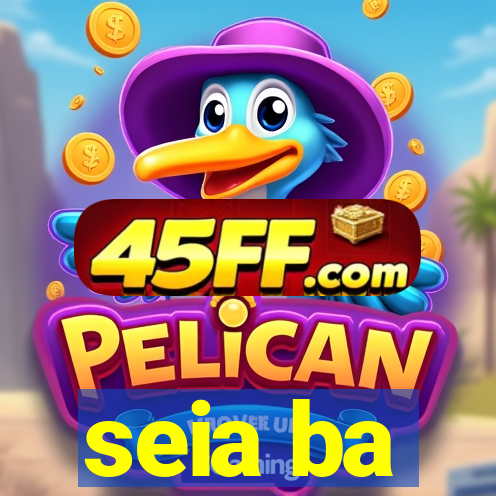 seia ba